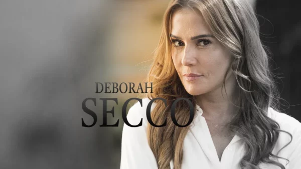 Deborah Secco, a ítalo-brasileira que nasceu para fazer sucesso