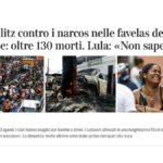 Reportagens de Corriere e La Repubblica detalham ação que deixou 138 mortos nas favelas do Rio.