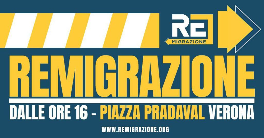 Banner de divulgação do protesto por “remigração” que será realizado neste sábado, 8 de novembro, na Piazza Pradaval, em Verona.