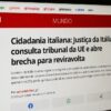 Página do G1 sobre a decisão da Corte Constitucional italiana de consultar a Justiça da União Europeia sobre as novas restrições à cidadania por descendência.