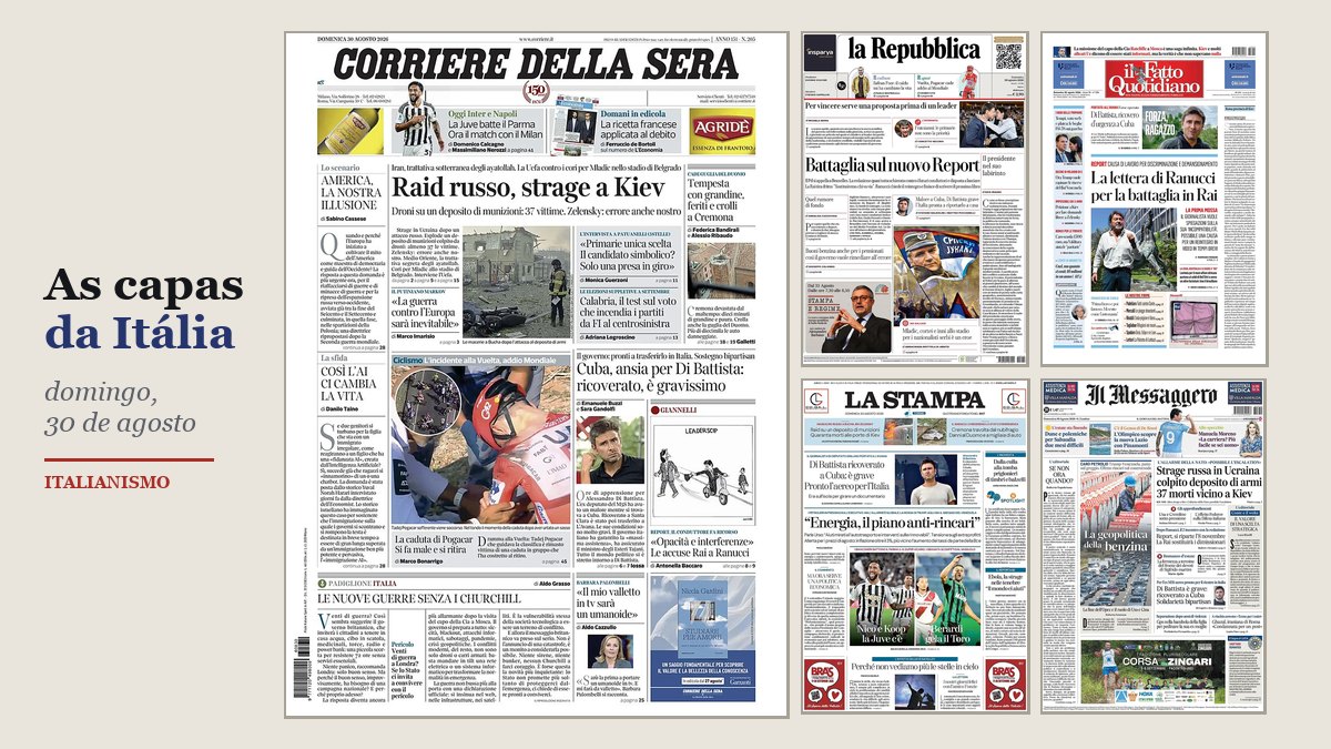 Montagem com as primeiras páginas de Corriere della Sera, La Repubblica, La Stampa, Il Fatto Quotidiano e Il Messaggero de 30 de agosto de 2026. Reprodução / The Front Pager.
