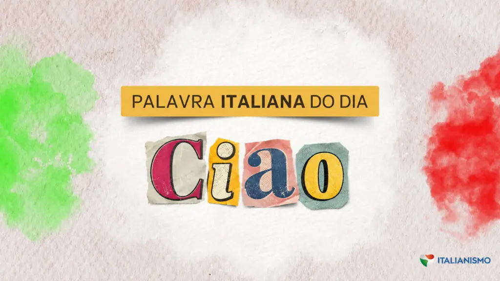 Arte da série Palavra italiana do dia, do Italianismo, sobre a palavra ciao, que significa oi e tchau em português.